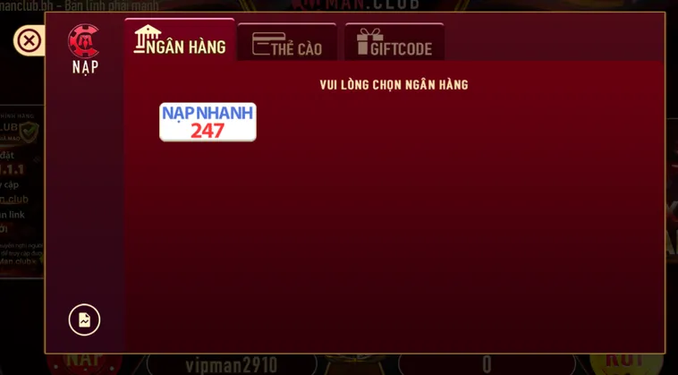 Nạp Tiền Nhanh Qua Tài Khoản Ngân Hàng Tại ManClub Bí Quyết Gia Tăng Vốn Cược Thần Tốc Cho Game Thủ